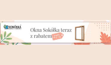 Promocja na okna firmy Sokółka!