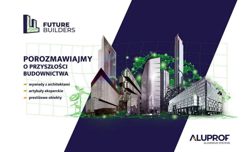 Future Builders - projekt poświęcony przyszłości branży budowalnej
